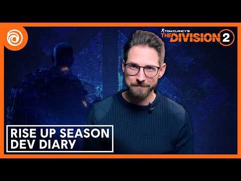The Division 2: Rise Up Season – Dev Diary