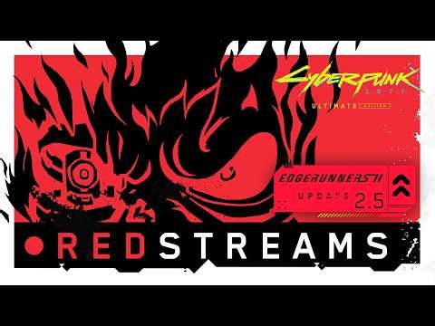 REDstreams — Cyberpunk 2077: Edgerunners 2 Update (2.5) | Overview