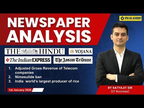 Newspaper Analysis for UPSC and APSC | 1st January 2026 | APSC and UPSC Exam Preparation | SPM IAS