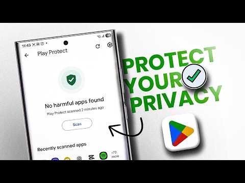 Google Play Protect Is a Privacy Nightmare Hiding in Your Android Phone