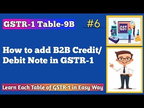 Table 9B in GSTR-1 Explained | How to Add B2B Credit Note & Debit Note | Complete Guide with Example