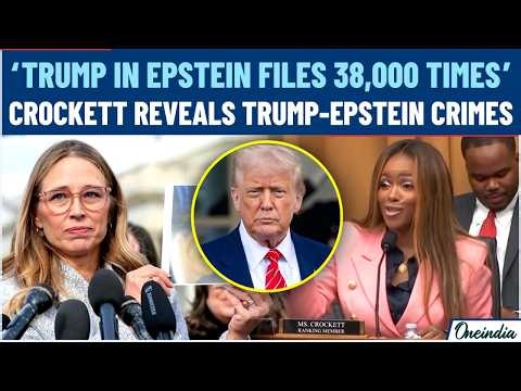 Trump Named 38,000+ Times in Files': Crockett Reveals Horrifying Details Of Epstein Abuse