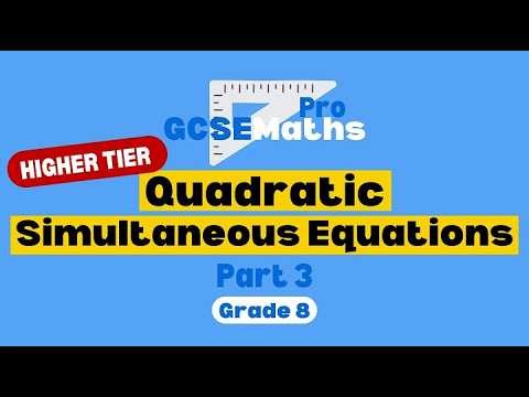 Quadratic Simultaneous Equations | GCSE Maths