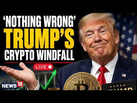 LIVE: Trump’s Crypto Windfall Raises Eyebrows After Bold “NOTHING WRONG” Remark | N18G