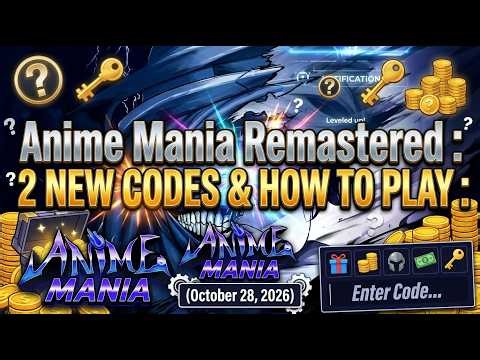 2 NEW CODES & HOW TO PLAY Anime Mania Remastered ROBLOX | OCTOBER 28, 2026