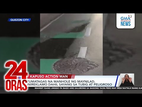 Tumatagas na manhole ng Maynilad, inireklamo dahil sayang sa tubig at peligroso | 24 Oras