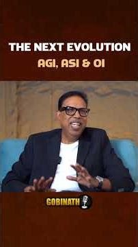 From AI to AGI, ASI & OI — The Next Evolution of Technology| Ganesh Radhakrishnan |Gobinath #shorts