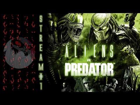 Aliens vs. Predator 2010 | Стрим №1 | Прохождение | Человек делает Хрум, когда его Ням-Ням