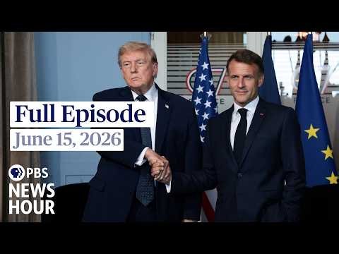 PBS News Hour full episode, June 15, 2026