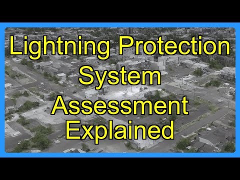 Lightning Protection System Assessment Explained