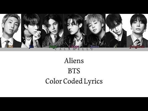 Color Coded Lyrics- Aliens- BTS Calamellu