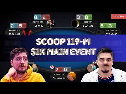 🌎 SCOOP 119-M: $1,050 Main Event Everbrun11 | xrenanx182 | Nickocai98 - Final Table Replay
