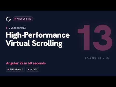 High-Performance Virtual Scrolling – Angular 22 in 60 seconds