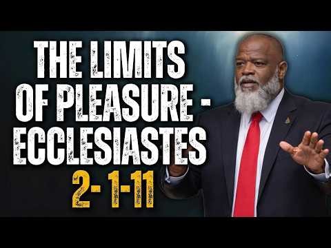 Voddie Baucham | The Limits Of Pleasure - Ecclesiastes 2- 1-11