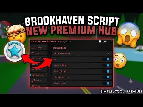 Brookhaven Script Sp Hub Unlock All Gamepass 😱| ROBLOX SCRIPT•Riser Scripts