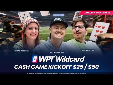 WPT Wildcard: Cash Game Kickoff $25/$50 with Wolfgang Poker, Esther Taylor & Dan Sepiol 🏈🤑