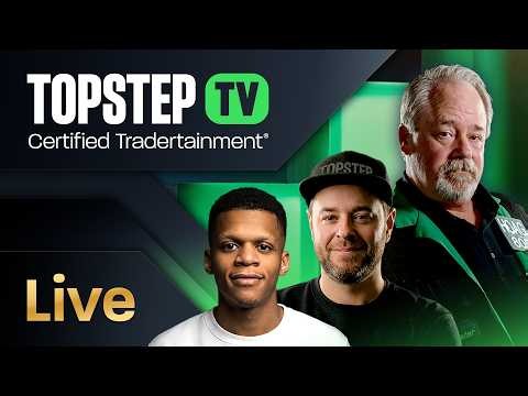 TopstepTV Live Futures Day Trading: Labs, Topstep Labs #007 Is Live! (10/9/26)