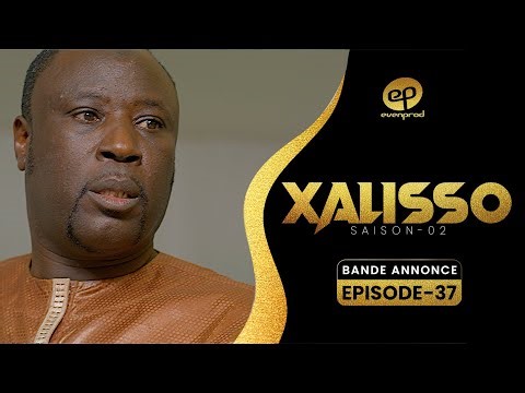 XALISSO - Saison 2 - Episode 37 : Bande Annonce