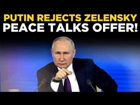 PUTIN LIVE | Putin Rejects Zelenskyy Meeting Offer, Says There Is No Point | Ukraine War News