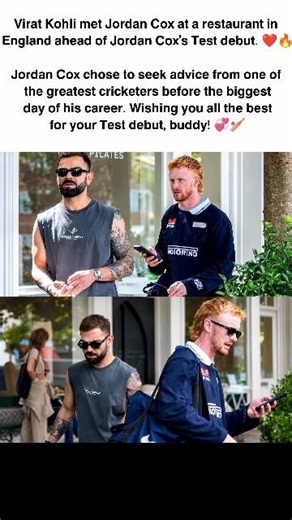Virat Kohli meet Jordan cox at england at a restaurant ahed of jordan cox's test debute.