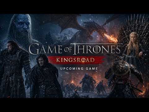 Game of Thrones: Kingsroad – Upcoming Game Reveal 🔥