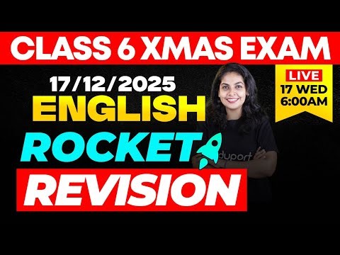 CLASS 6 X-MAS EXAM 17/12/2025 WEDNESDAY | ENGLISH Rocket Rivision