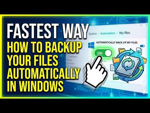 Fastest Way How to Backup Your Files Automatically in Windows