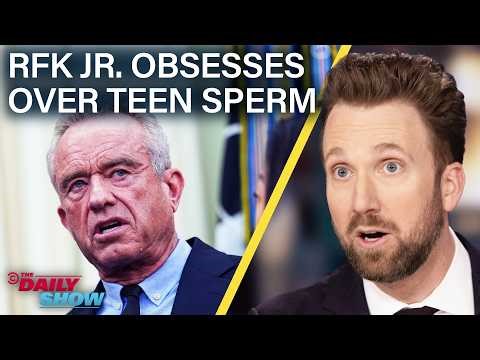 RFK Jr. Dissatisfied with Teen Sperm & Sean Duffy Gets Back to Reality | The Daily Show