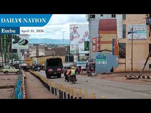 Businesses closed in Embu Town following protests against high fuel prices