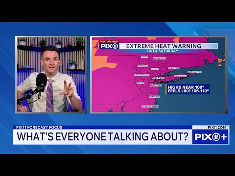 Could NYC Temperatures Top 100 Degrees for the First Time Since 2012? | PIX11 Forecast Focus