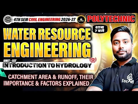 WATER RESOURCE ENGINEERING | UNIT - 1 | CIVIL ENGG. 4TH SEM 2026 - 27 | #upbtepolytechnic