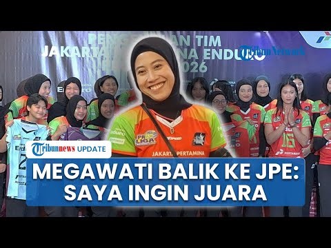 Megawati Kembali ke JPE untuk Proliga 2026: Saya ingin Bawa JPE Jadi Juara