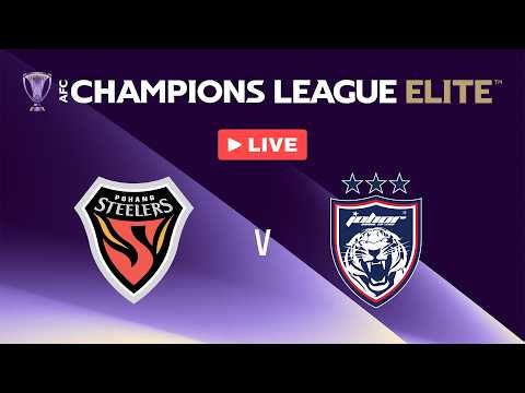 FC Pohang Steelers 🇰🇷 vs Johor Darul Ta'zim 🇲🇾 | Full Match | AFC Champions League Elite™ 2026/27