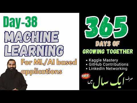 Day 38: Machine Learning for AI Developers | 365 Days of Growing Together