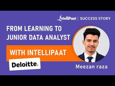 From Learning to Junior Data Analyst at Deloitte 🚀 | Intellipaat Success Story