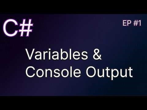 C# for Beginners | Variables & Console Output