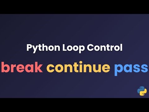 Python Loop Control: break, continue, and pass Explained
