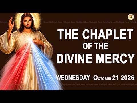 Chaplet Of The Divine Mercy I Wednesday October 21 2026 I Daily Divine Mercy Prayer