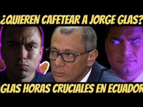 URGENTE JORGE GLAS | ACTUALIZACION | HORAS CRUCIALES