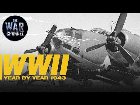 WWII Year by Year 1943 | Full Documentary