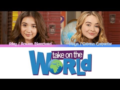 Rowan Blanchard & Sabrina Carpenter - Take on the World (Girls Meet World) (Color coded lyrics)