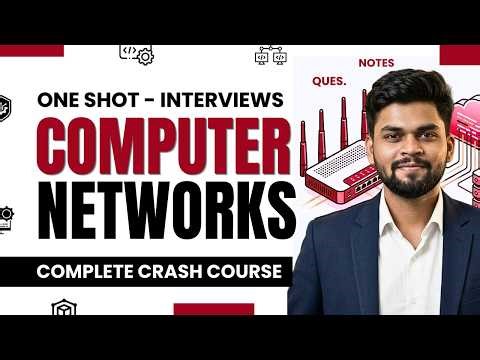 Computer Networks Full Course in 1 Hour | OSI, TCP/IP, DNS, IP | Placement + Interview Prep Complete