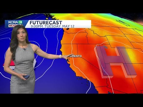 NorCal forecast: Very warm and sunny Mother’s Day