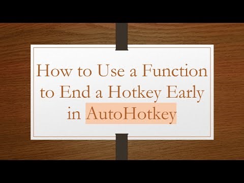 How to Use a Function to End a Hotkey Early in AutoHotkey