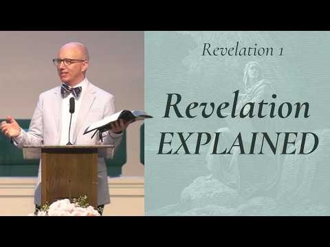 How to Read and Understand Revelation | Revelation 1:1–20 Sermon