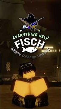 EVERYTHING IN THE SHADY BAZAAR UPDATE! #fisch