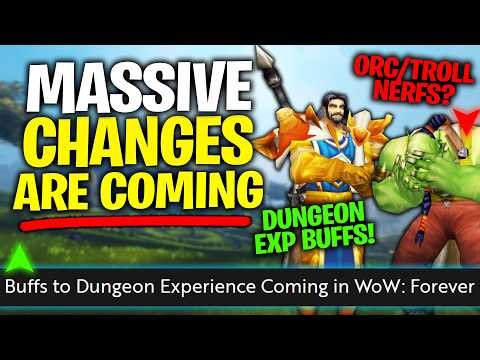 Dungeon EXP Buffs, Orc and Troll NERFS, and MORE in WoW Forever