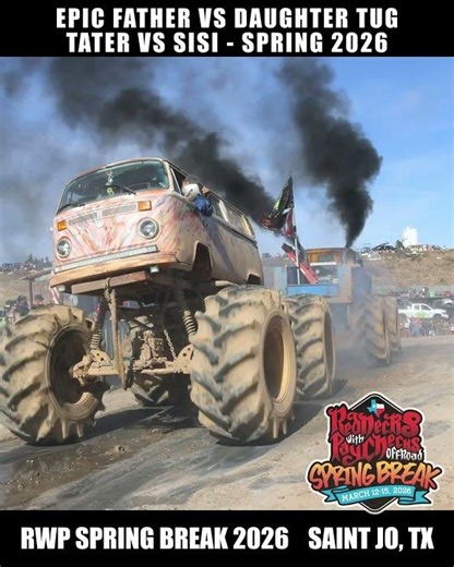 Father vs Daughter EPIC Truck Tug at Rednecks with Paychecks Spring Break 2026!