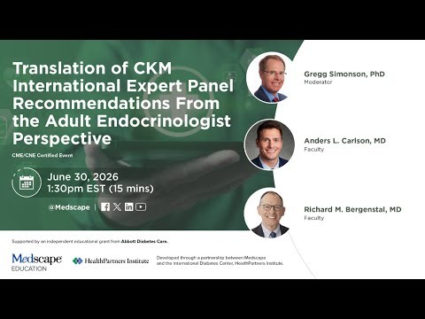 CKM Expert Panel Recommendations From the Adult Endocrinologist Perspective