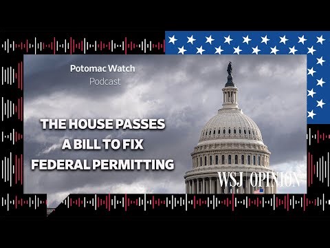 The House Passes a Bill to Fix Federal Permitting